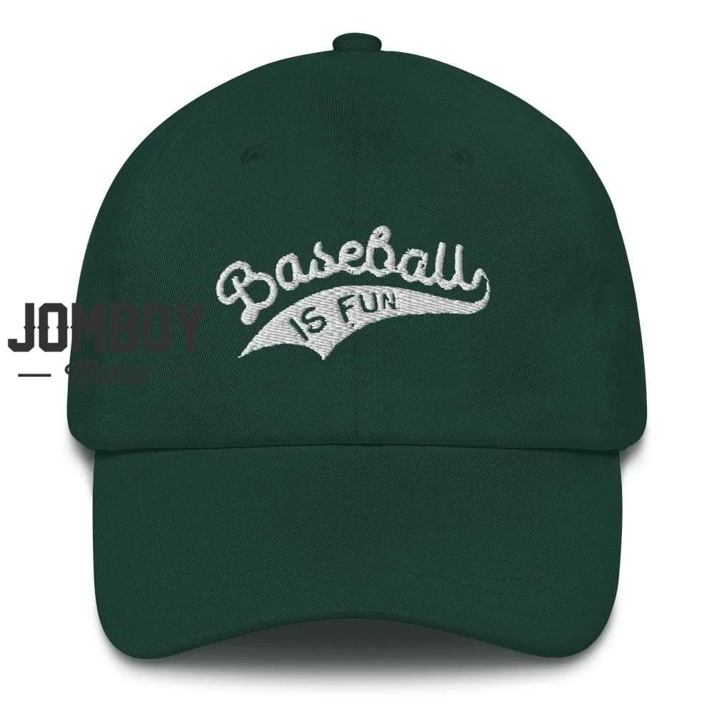 Baseball Is Fun | Dad Hat