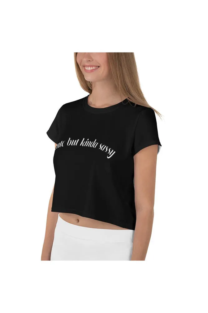 Cute But Kinda Sassy Crop Tee