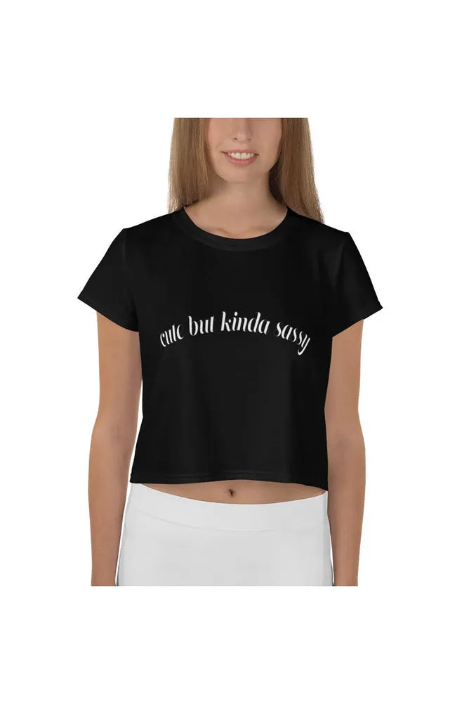 Cute But Kinda Sassy Crop Tee