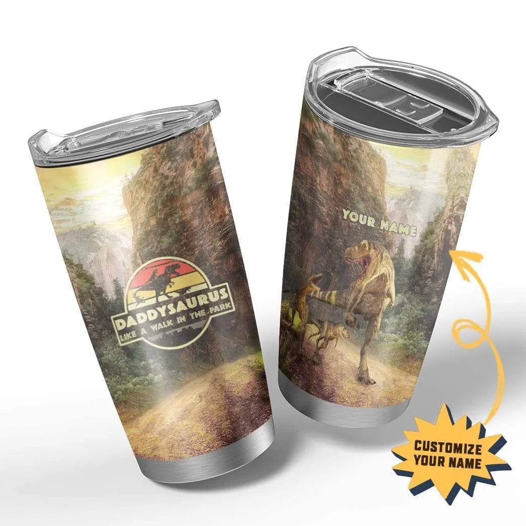 Gearhuman 3D Daddysaurus Like A Walk In A Park Custom Name Design Vacuum Insulated Tumbler