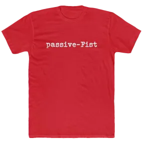 Passive-Fist Men's Tee