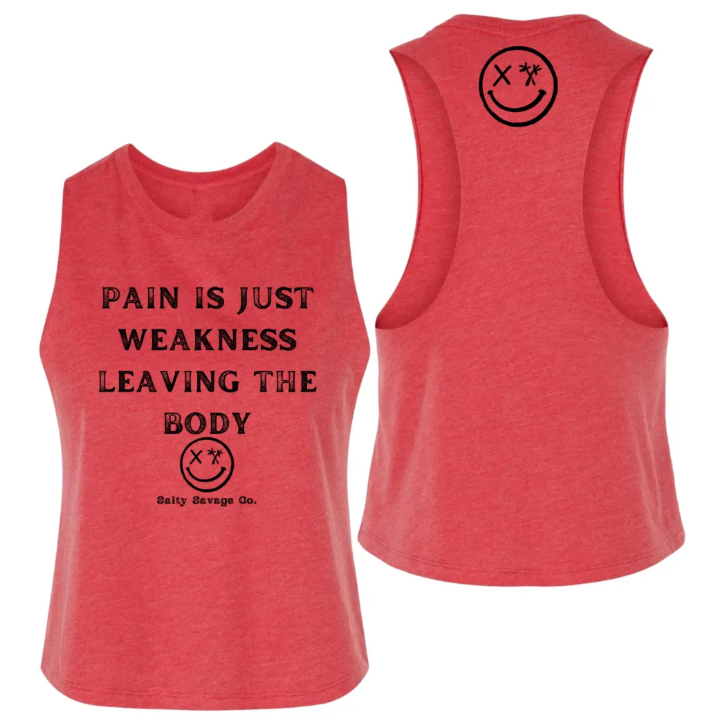 Salty Savage Ladies "Pain Expels Weakness" Flowy Racerback Crop Tank