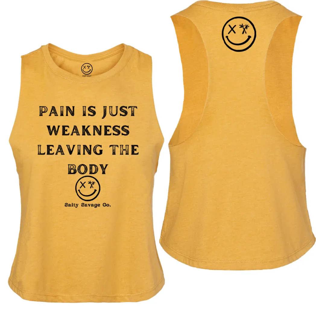 Salty Savage Ladies "Pain Expels Weakness" Flowy Racerback Crop Tank