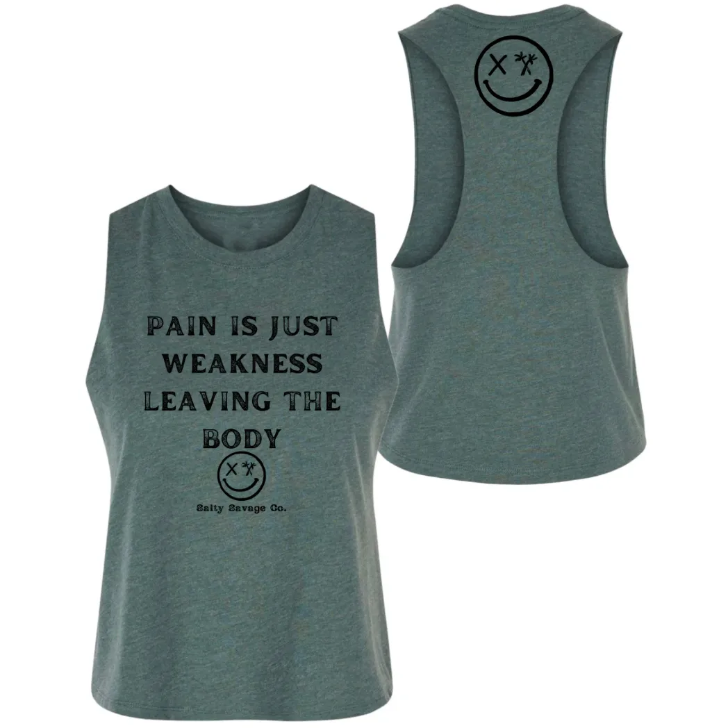 Salty Savage Ladies "Pain Expels Weakness" Flowy Racerback Crop Tank