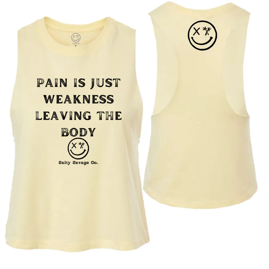 Salty Savage Ladies "Pain Expels Weakness" Flowy Racerback Crop Tank