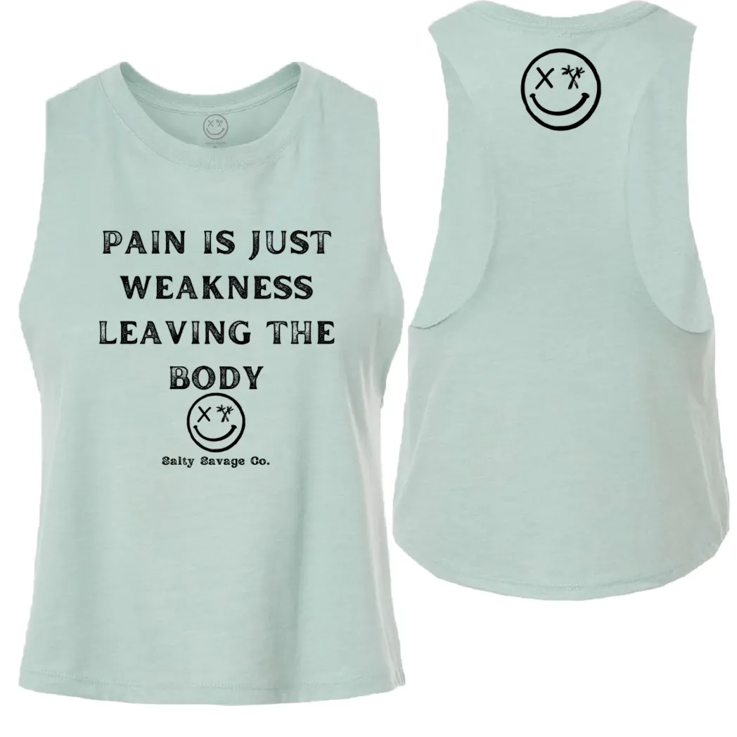 Salty Savage Ladies "Pain Expels Weakness" Flowy Racerback Crop Tank