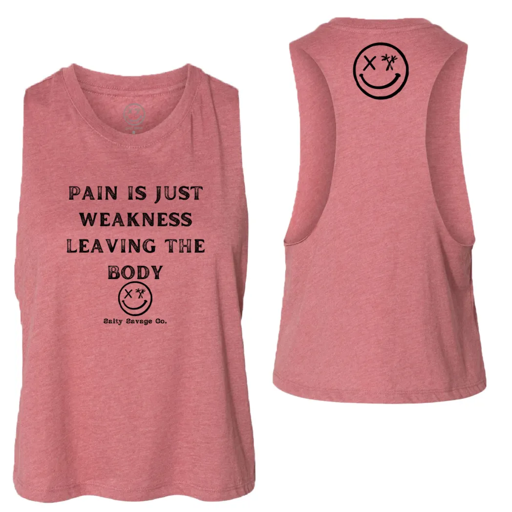 Salty Savage Ladies "Pain Expels Weakness" Flowy Racerback Crop Tank