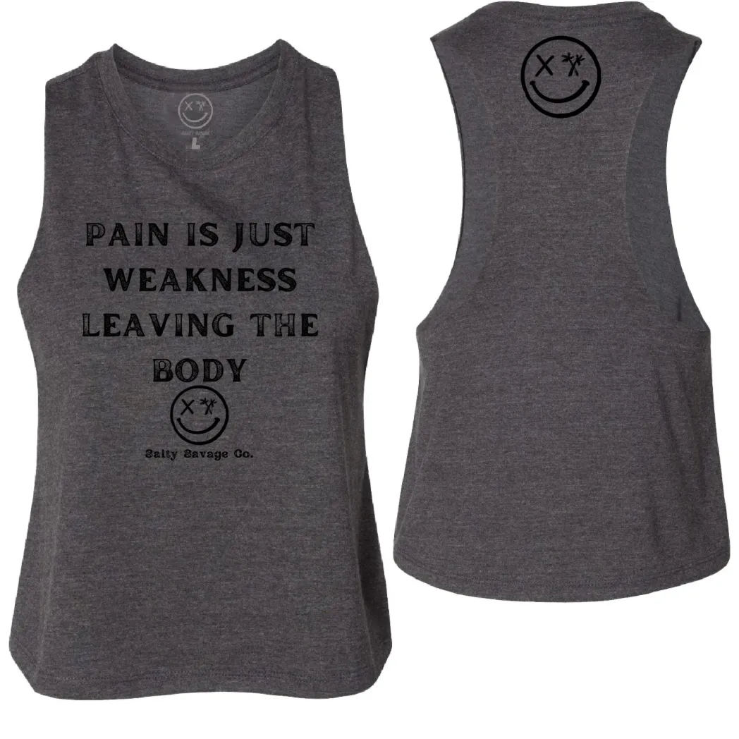 Salty Savage Ladies "Pain Expels Weakness" Flowy Racerback Crop Tank