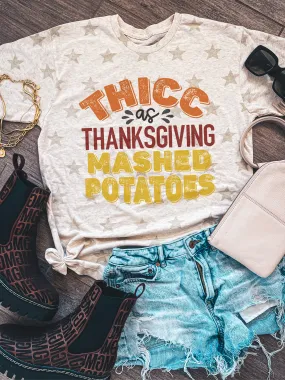 Thicc As Thanksgiving Mashed Potatoes